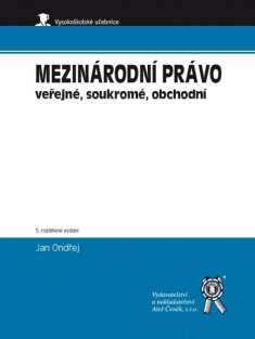 Mezinárodní právo veřejné, soukromé, obchodní, 5. vydání