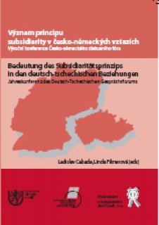 Význam principu subsidiarity v česko-německých vztazích