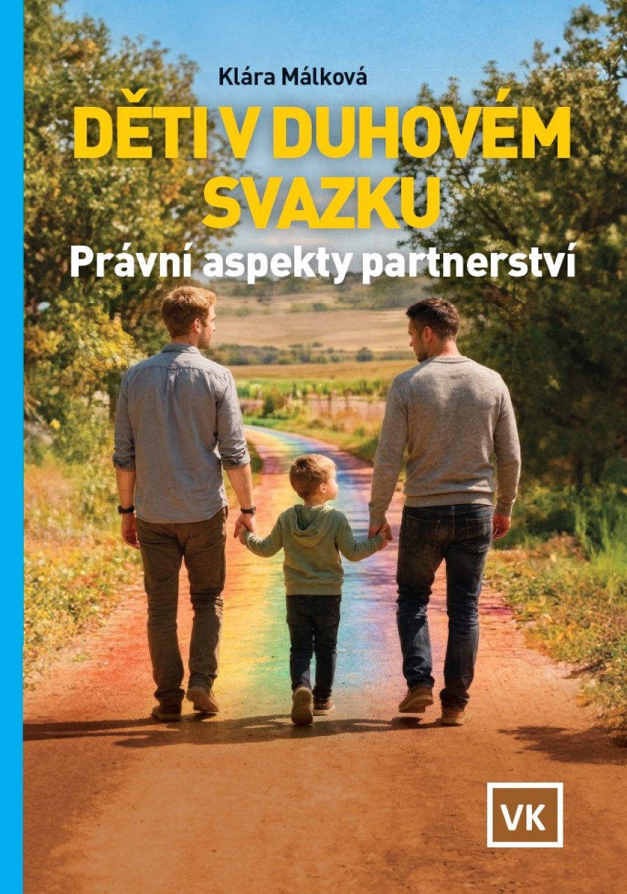 DĚTI V DUHOVÉM SVAZKU. Právní aspekty partnerství