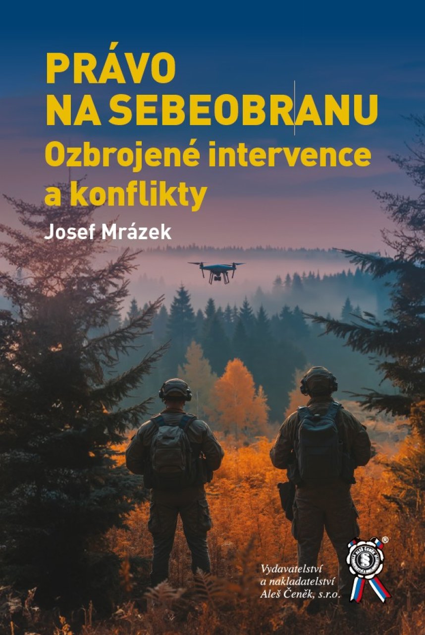 PRÁVO NA SEBEOBRANU. Ozbrojené intervence a konflikty
