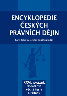 Encyklopedie českých právních dějin, XXVI. Dodatková věcná hesla a přílohy