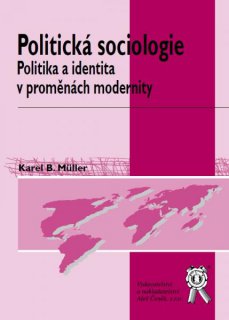 Politická sociologie - politika a identita v proměnách modernity, 2. vydání