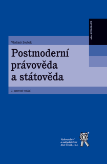 Postmoderní právověda a státověda 3. upravené vydání