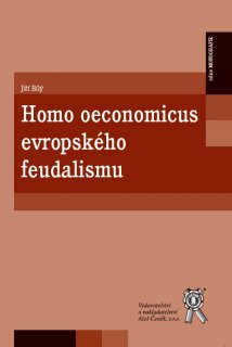 Homo oeconomicus evropského feudalismu