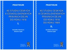 Praktikum ke studiu českých a československých právních dějin do roku 1918 + od 1918 do roku 1989