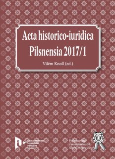 Acta historico-iuridica Pilsnensia 2017/1