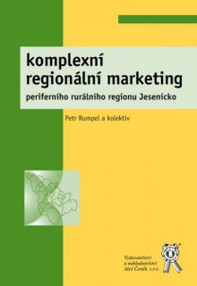 Komplexní regionální marketing periferního rurálního regionu Jesenicko