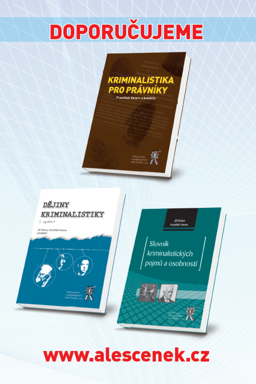 KRIMINALISTICKÁ TAKTIKA. Teorie a praxe