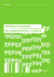 Matematika s didaktikou pro 2. ročník učitelství 1. stupně ZŠ