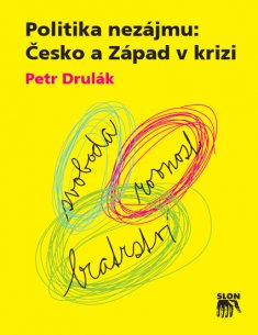 Politika nezájmu. Česko a Západ v krizi