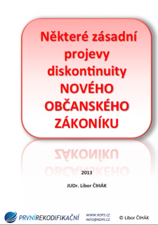 Nový občanský zákoník - přednáška: Některé zásadní projevy diskontinuity nového občanského zákoníku