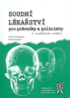 Soudní lékařství pro právníky a policisty, 2.vydání