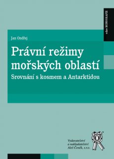 Právní režimy mořských oblastí - Srovnání s kosmem a Antarktidou