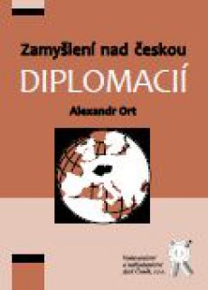 Zamyšlení nad českou diplomacií