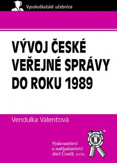 Vývoj české veřejné správy do roku 1989