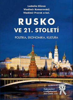 Rusko ve 21. století. Politika, ekonomika, kultura