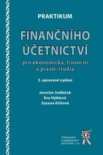 Praktikum finančního účetnictví pro ekonomická, finanční a právní studia,  3. vydání