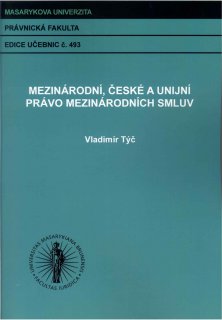 Mezinárodní, české a unijní právo mezinárodních smluv