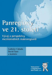 Panregiony ve 21. století: vývoj a perspektivy mezinárodních makroregionů