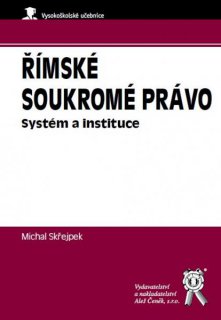 Římské soukromé právo - Systém a instituce