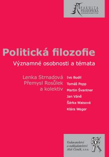 Politická filozofie. Významné osobnosti a témata