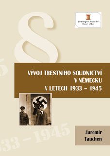 Vývoj trestního soudnictví v Německu v letech 1933 - 1945