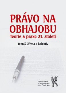 Právo na obhajobu - Teorie a praxe 21. století