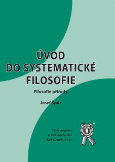 Úvod do systematické filosofie. Filosofie přírody