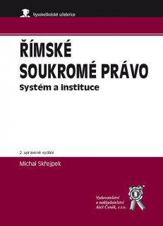 Římské soukromé právo - Systém a instituce, 2. vydání
