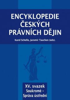 Encyklopedie českých právních dějin, XV. svazek - Správa ústřední