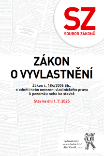 Soubor zákonů – Zákon č. 184/2006 Sb., o odnětí nebo omezení vlastnického práva k pozemku nebo …