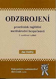 Odzbrojení - prostředek zajištění mezin.bezpečnosti, 2.vyd.