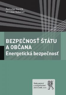 Bezpečnosť štátu a občana: Energetická bezpečnosť