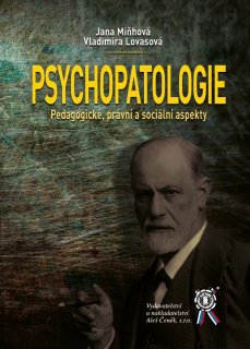 Psychopatologie. Pedagogické, právní a sociální aspekty