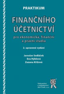 Praktikum finančního účetnictví pro ekonomická, finanční a právní studia, 2. vydání
