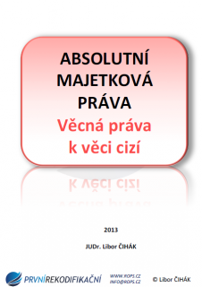 Nový občanský zákoník - přednáška: Absolutní majetková práva - věcná práva k věci cizí