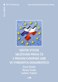 Nástin vývoje sbližování práva ČR s právem Evropské unie ve vybraných dokumentech
