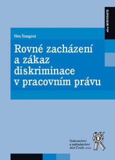 Rovné zacházení a zákaz diskriminace v pracovním právu