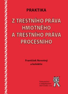 Praktika z trestního práva hmotného a trestního práva procesního