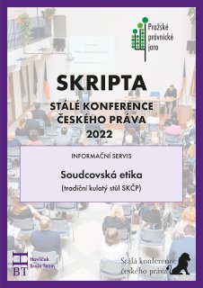 Skripta SKČP: Soudcovská etika (tradiční kulatý stůl SKČP)