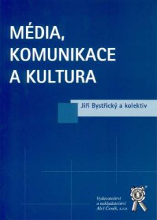 Média, komunikace a kultura