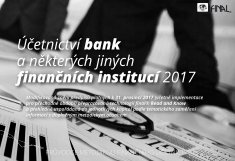 Účetnictví bank a některých jiných finančních institucí 2017