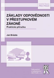 Základy odpovědnosti v přestupkovém zákoně - Praktická příručka