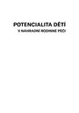 Potencialita dětí v náhradní rodinné péči … od očekávání k autonomii