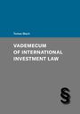 Vademecum of International Investment Law