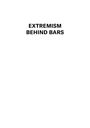 Extremism Behind Bars