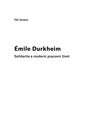 Émile Durkheim - Solidarita a moderní pracovní život